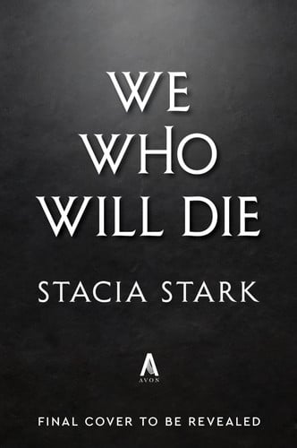 We Who Will Die: A Novel