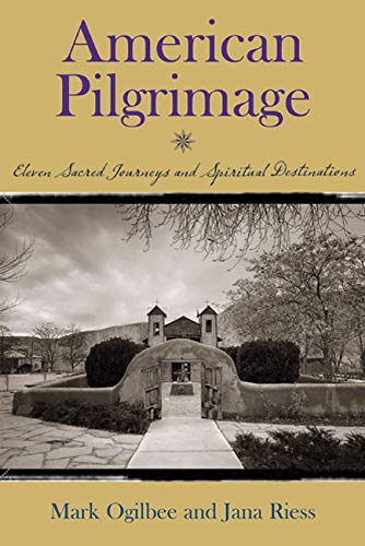 American Pilgrimage: Sacred Journeys and Spiritual Destinations - 1010