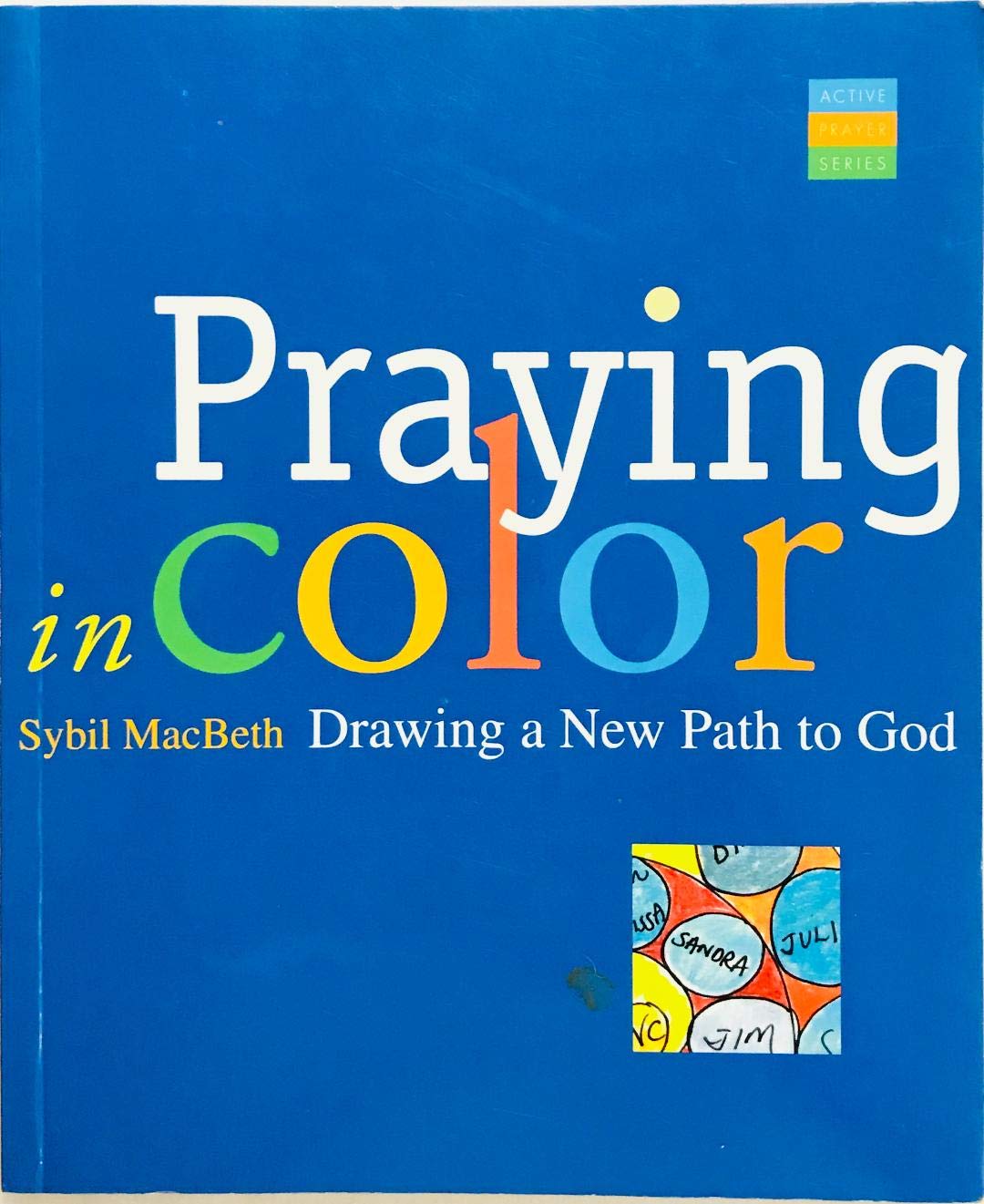Praying in Color: Drawing a New Path to God (Active Prayer) - 996