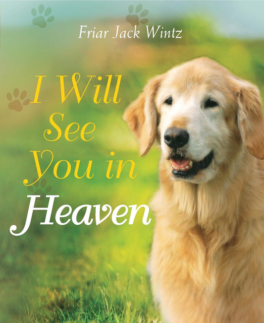 I Will See You in Heaven (Dog Lover's Edition) - 1052