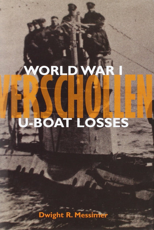 Verschollen: World War I U-Boat Losses - 4825
