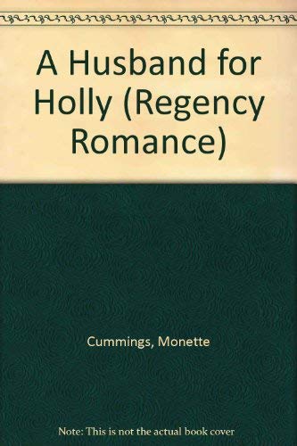A Husband for Holly (Regency Romance)