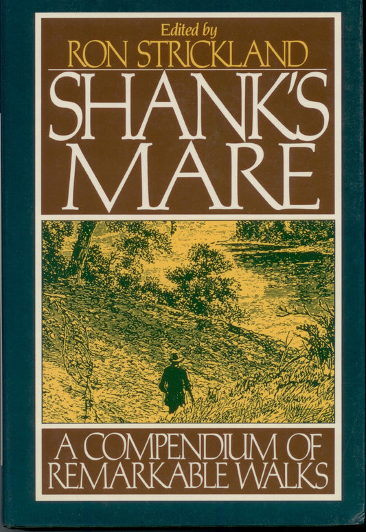 Shank's Mare: A Compendium of Remarkable Walks