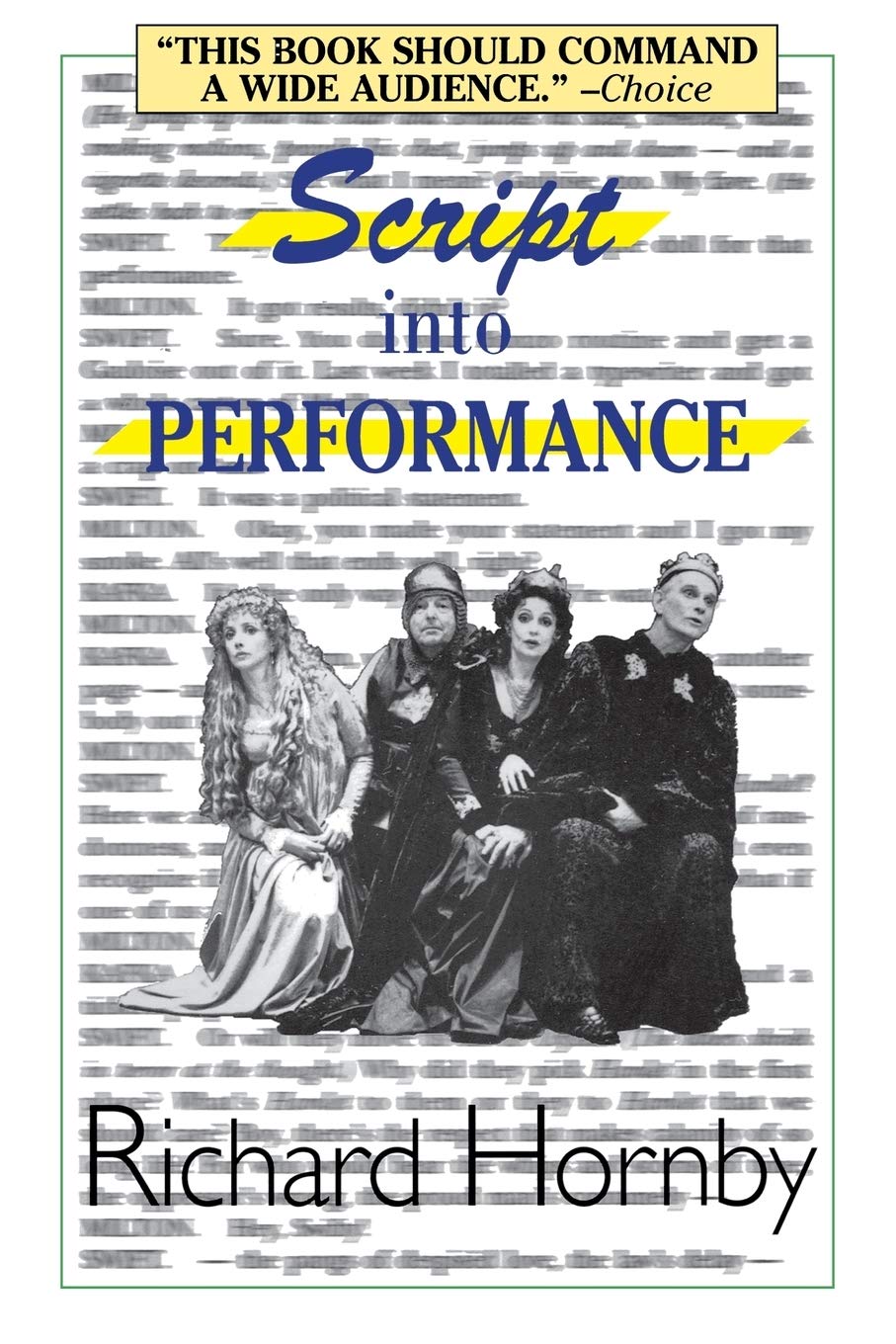 Script into Performance: A Structuralist Approach (Applause Books)