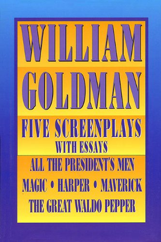 William Goldman: Five Screenplays