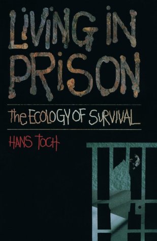 Living in Prison: The Ecology of Survival