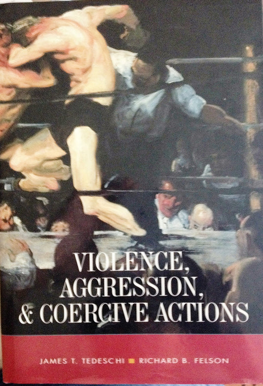 Violence, Aggression, and Coercive Actions