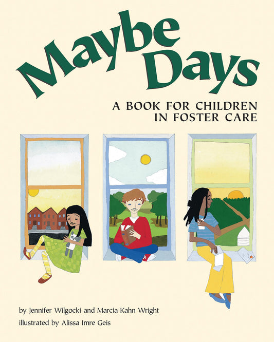Maybe Days: A Book for Children in Foster Care - 9569