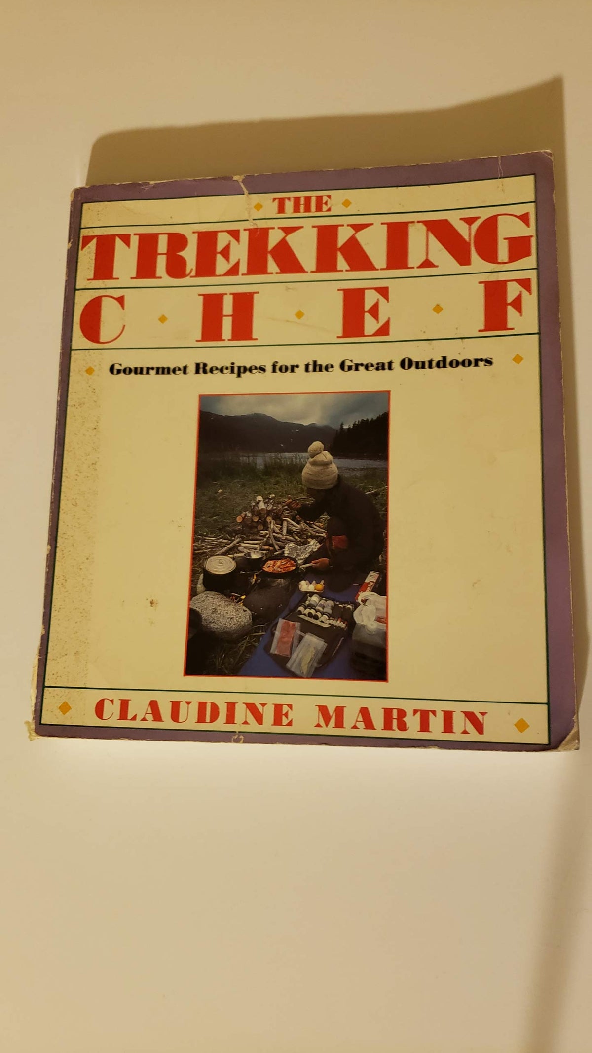 The Trekking Chef: Gourmet Recipes for the Great Outdoors