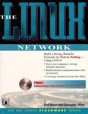 The Linux Network (The M&t Books Slackware Series)