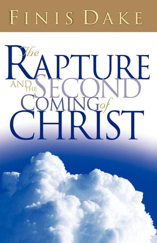 The Rapture and Second Coming of Christ - 4172