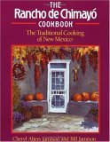 The Rancho De Chimayo Cookbook: The Traditional Cooking of New Mexico
