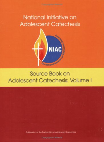 Source Book on Adolescent Catechesis: Volume I