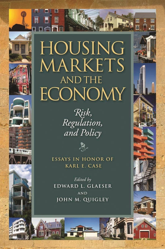 Housing Markets and the Economy: Risk, Regulation, and Policy - 1554