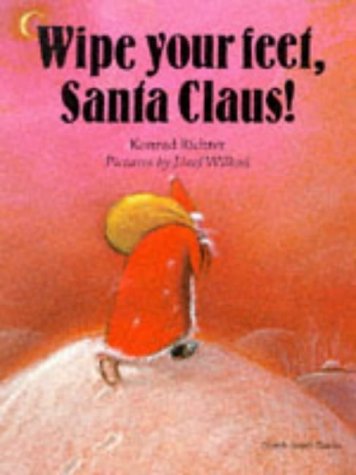 Wipe Your Feet, Santa Claus! (North-South Paperback)