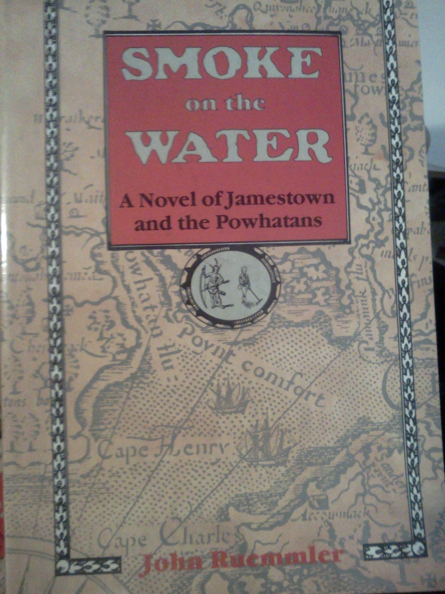 Smoke on the Water: A Novel of Jamestown and the Powhatans
