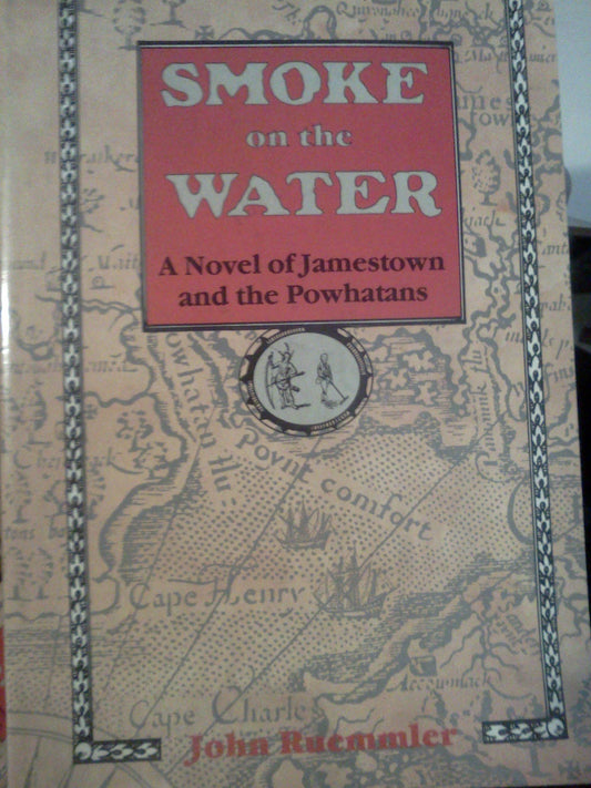 Smoke on the Water: A Novel of Jamestown and the Powhatans