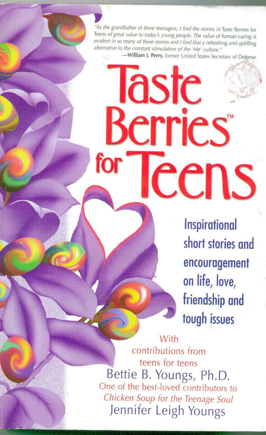 Taste Berries for Teens: Inspirational Short Stories and Encouragement on Life, Love, Friendship and Tough Issues