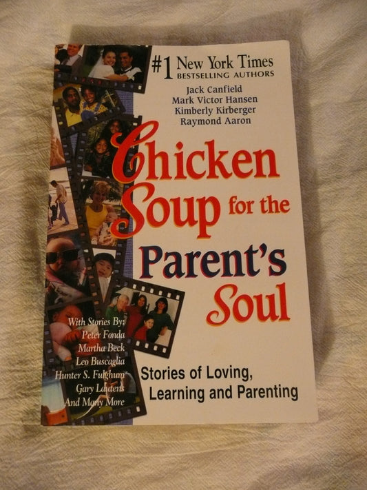 CHICKEN SOUP FOR THE PARENT'S SO