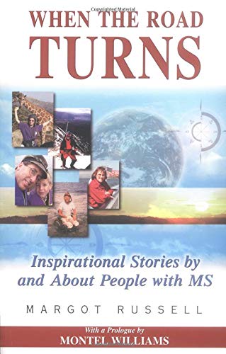 When the Road Turns: Inspirational Stories by and About People With MS