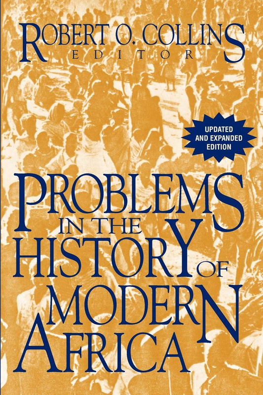Problems in the History of Modern Africa (The Problems in African History)