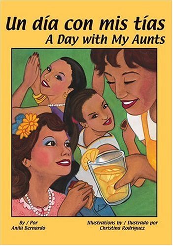 Un día con mis tías/ A Day with My Aunts (Spanish and English Edition) - 3508