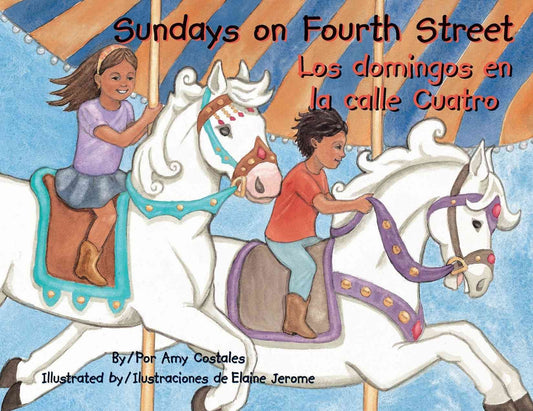 Sundays on Fourth Street / Los domingos en la calle cuatro (English and Spanish Edition)