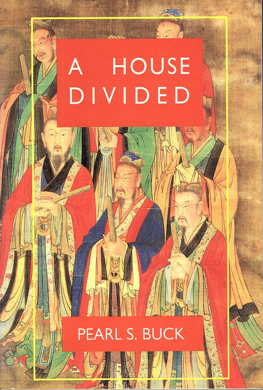 A House Divided (Oriental Novels of Pearl S. Buck) - 4185