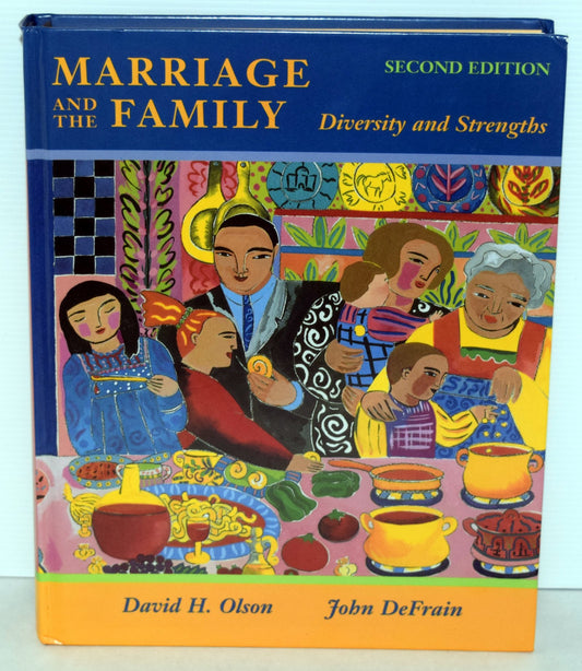 Marriage and the Family: Diversity and Strengths