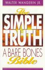 The Simple Truth: A Bare Bones Bible
