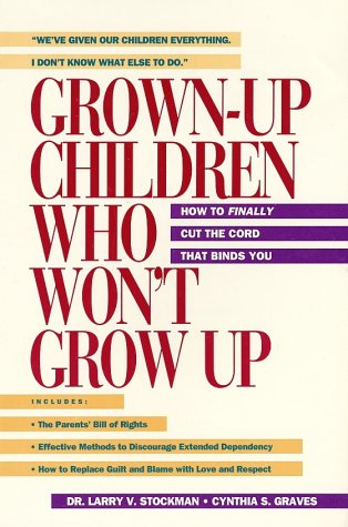 Grown-Up Children Who Won't Grow Up - 1520