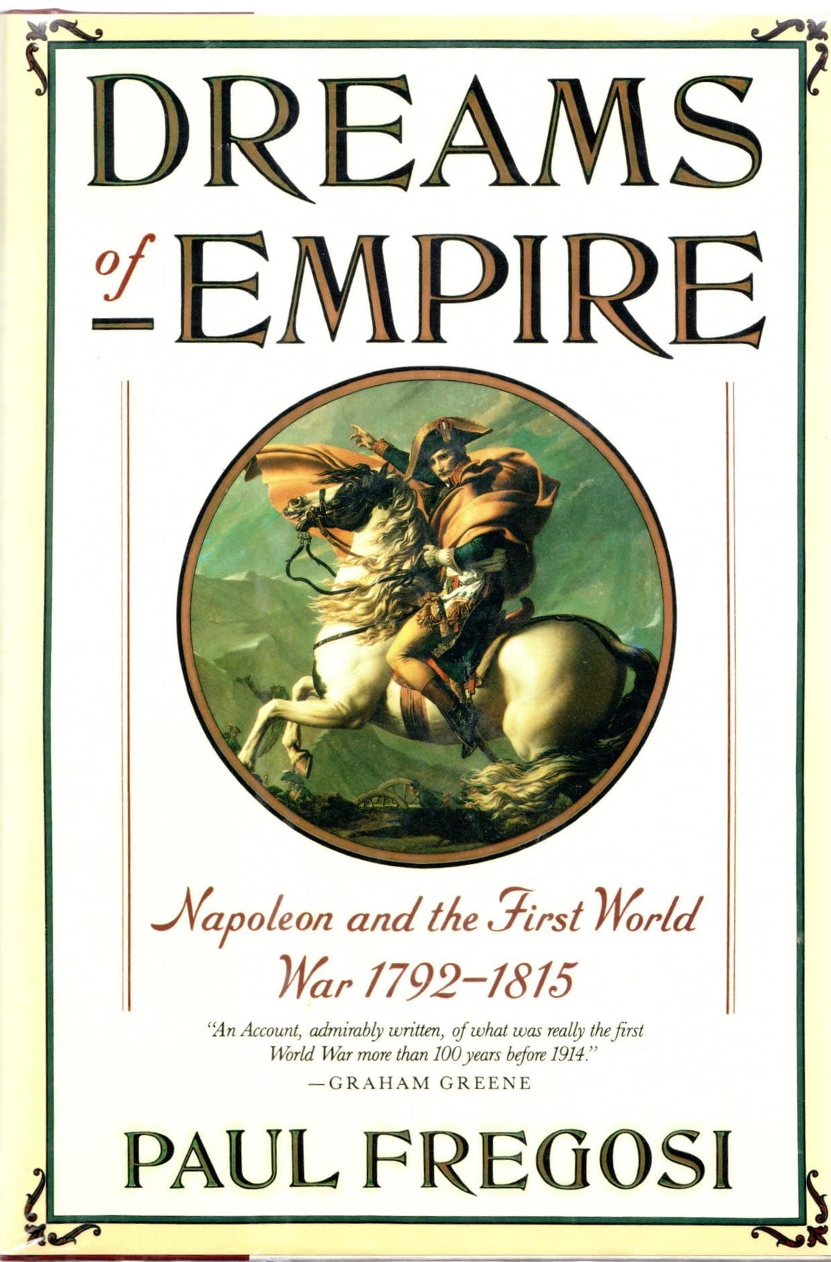 Dreams of Empire: Napoleon and the First World War, 1792-1814