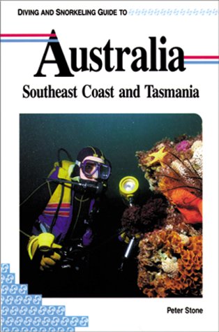 Diving and Snorkeling Guide to Australia: Southeast Coast and Tasmania