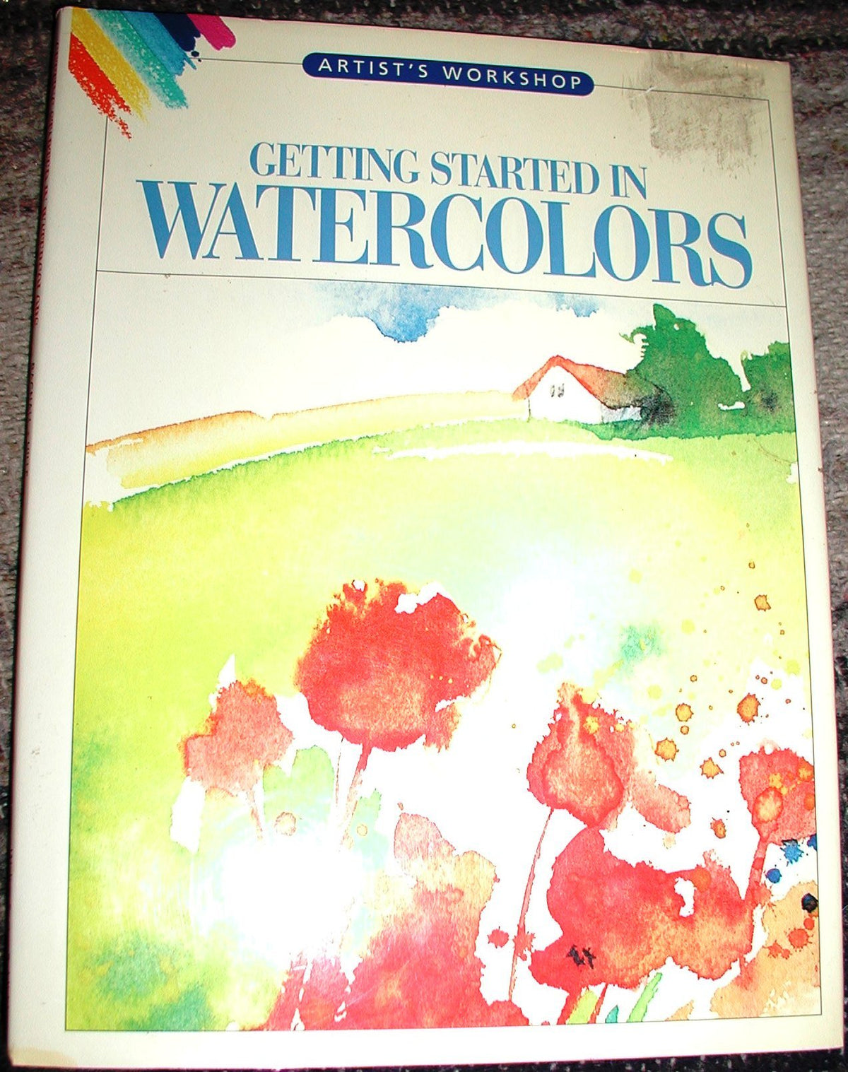 Getting Started in Watercolors (Artists' Workshop)