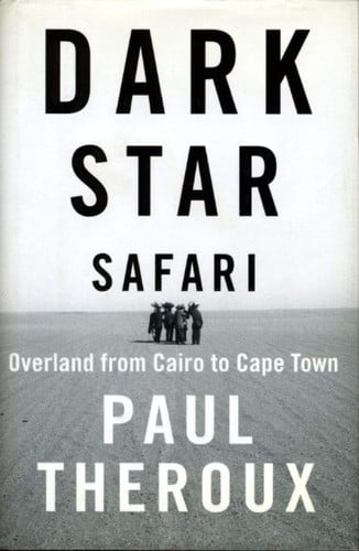 Dark star safari: overland from Cairo to Cape Town
