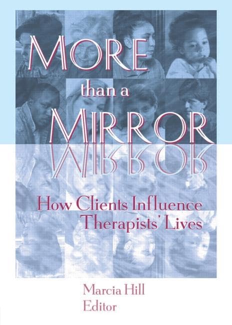 More than a Mirror: How Clients Influence Therapists' Lives - 965