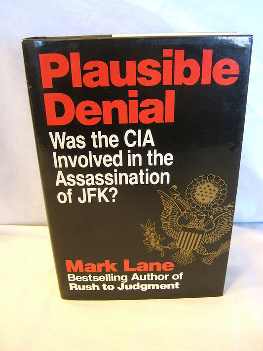 Plausible Denial: Was the CIA Involved in the Assassination of JFK?