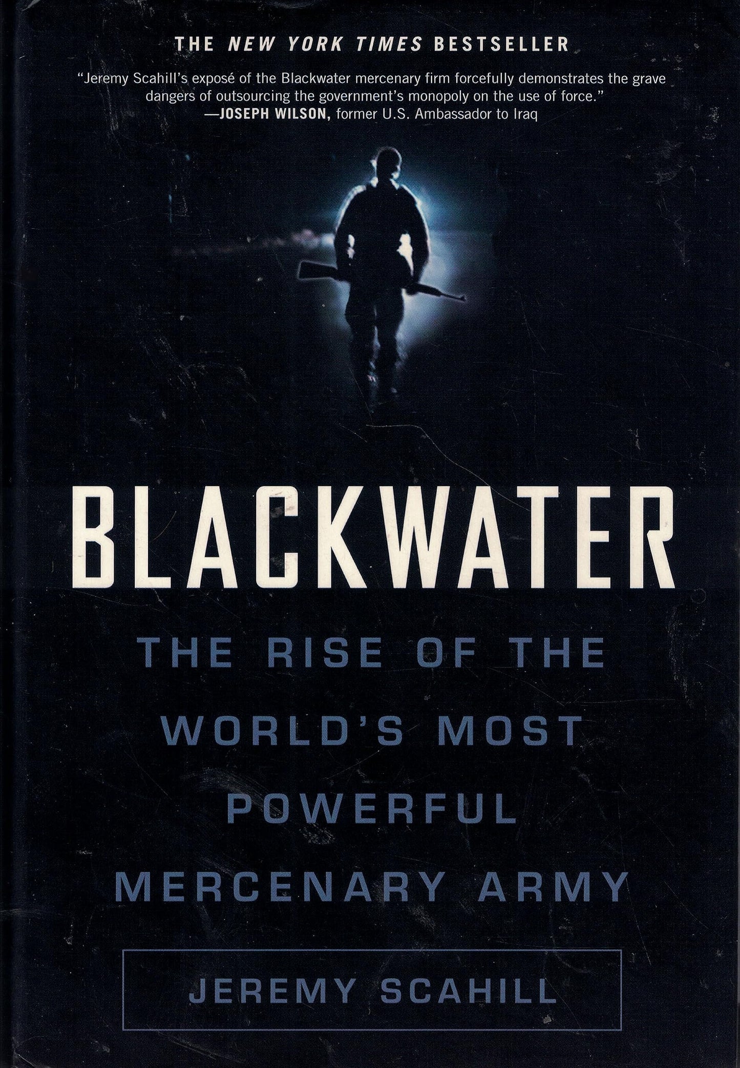 Blackwater: The Rise of the World's Most Powerful Mercenary Army - 9124
