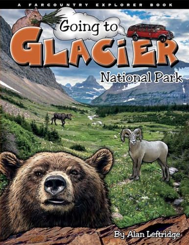 Going to Glacier National Park (Farcountry Explorer Book) - 5281