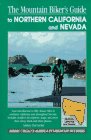 The Mountain Biker's Guide to Northern California and Nevada (Dennis Coello's America By Mountain Bike)