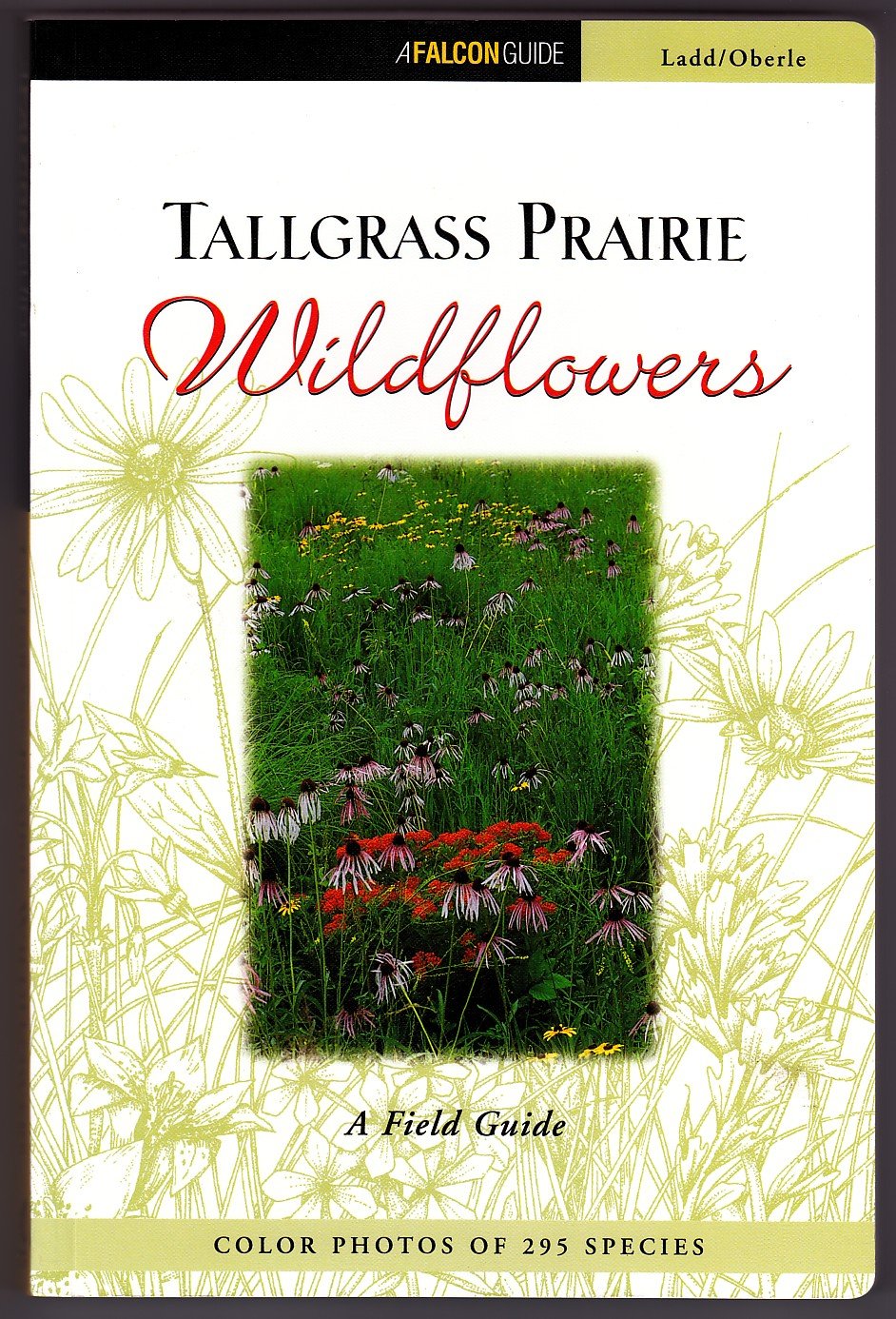 Tallgrass Prairie Wildflowers: A Field Guide