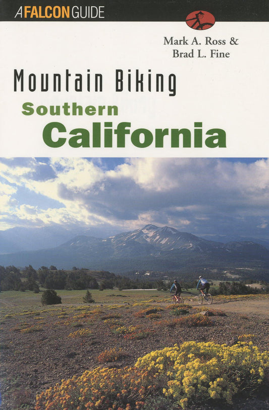 Mountain Biking Southern California (Regional Mountain Biking Series)