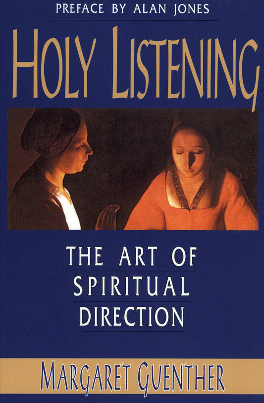 Holy Listening: The Art of Spiritual Direction - 5211