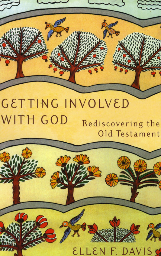 Getting Involved with God: Rediscovering the Old Testament - 3890