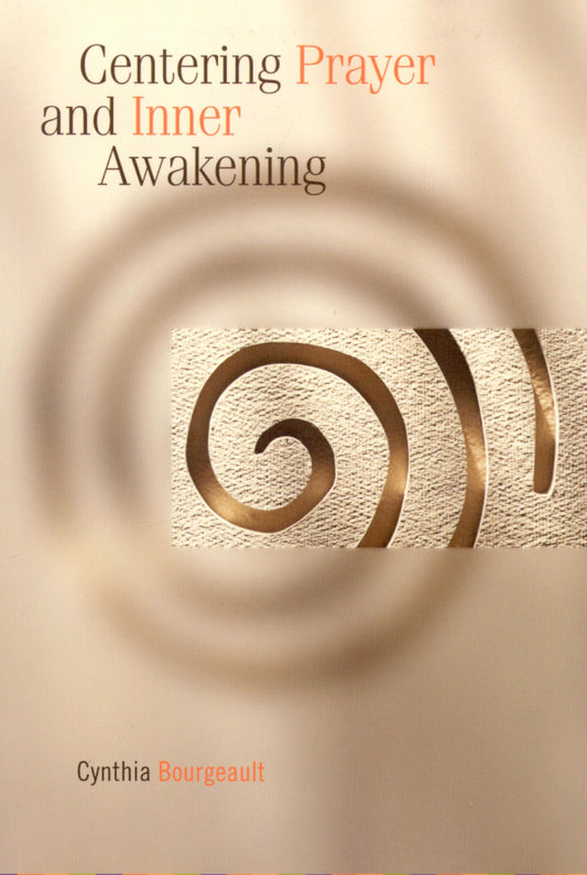 Centering Prayer and Inner Awakening - 4524