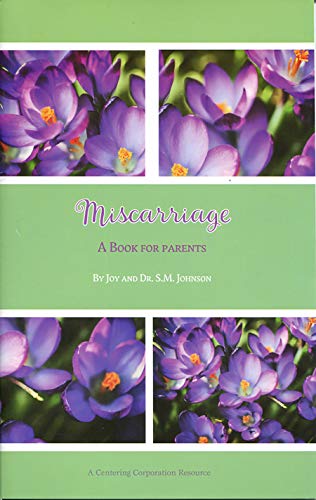 Miscarriage: A Book for Parents