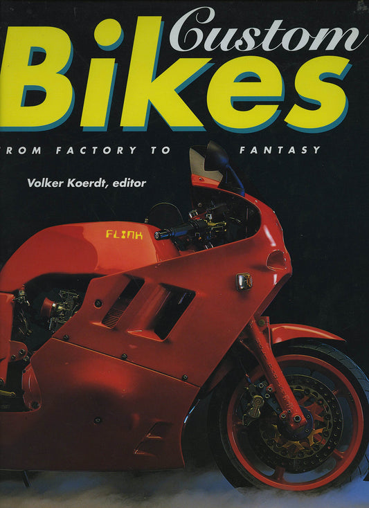 Custom Bikes: From Factory to Fantasy