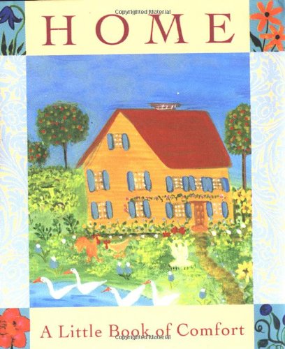 Home: A Little Book Of Comfort (Miniature Editions) - 9422