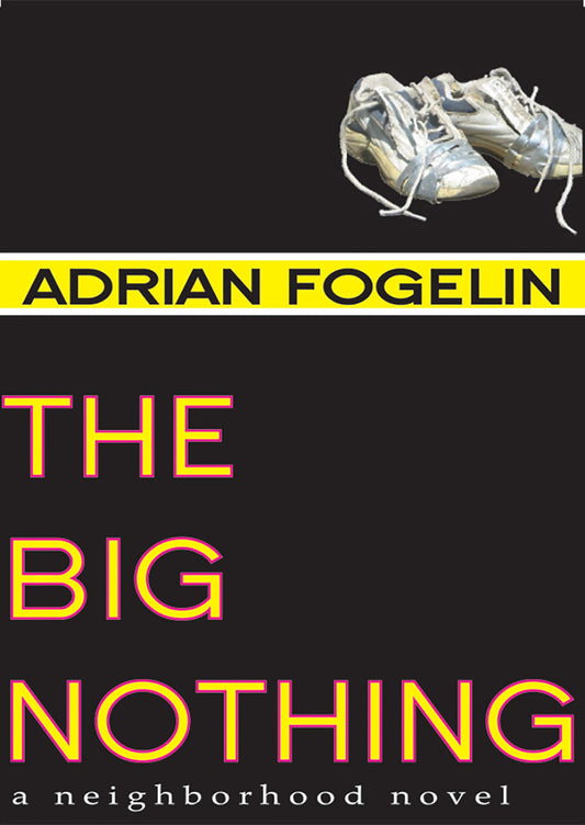 The Big Nothing (Neighborhood Novels)