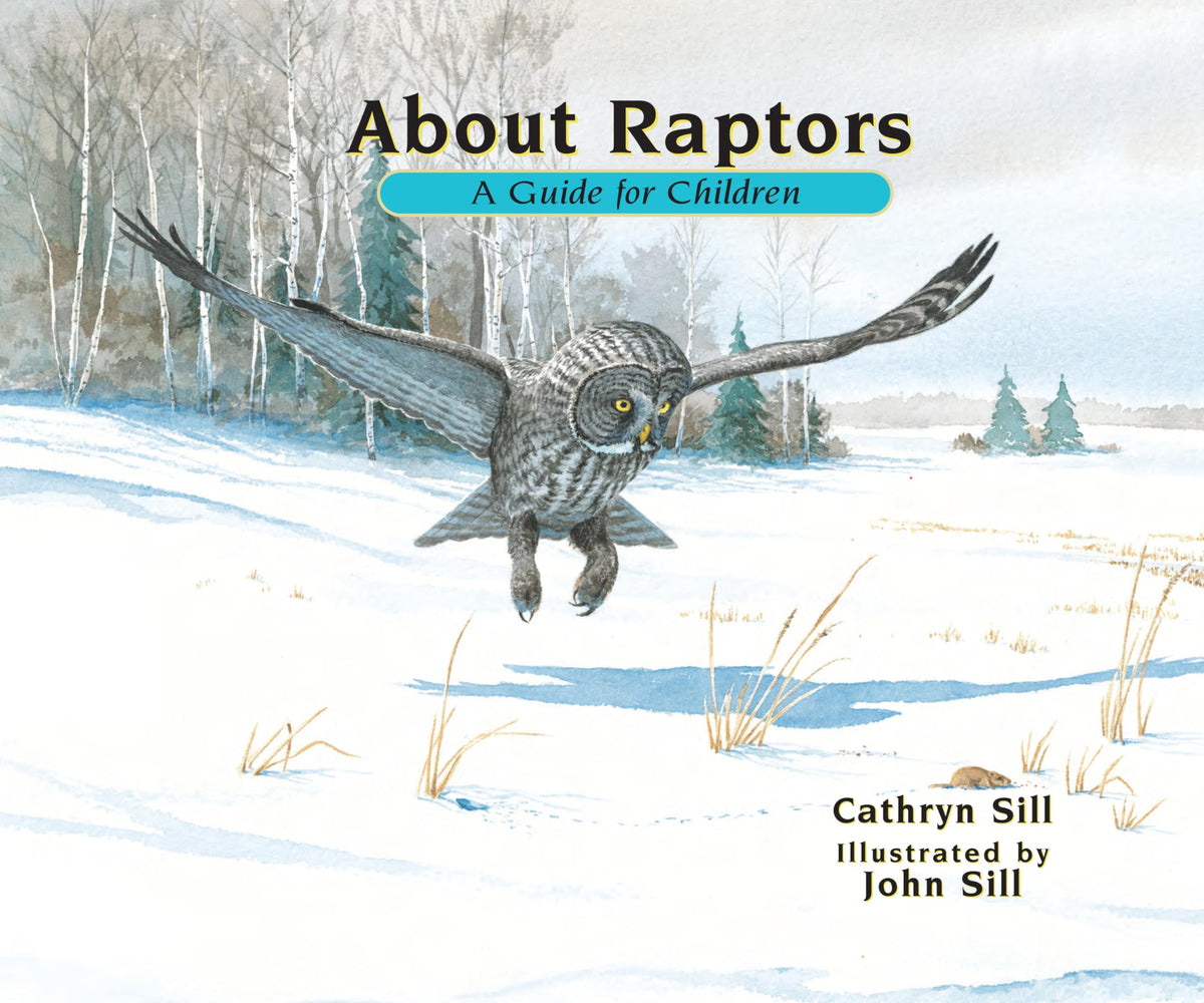 About Raptors: A Guide for Children (Educational Science Book About Bald Eagles, Owls & Other Birds)